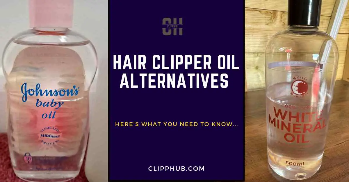 hair clipper oil alternatives