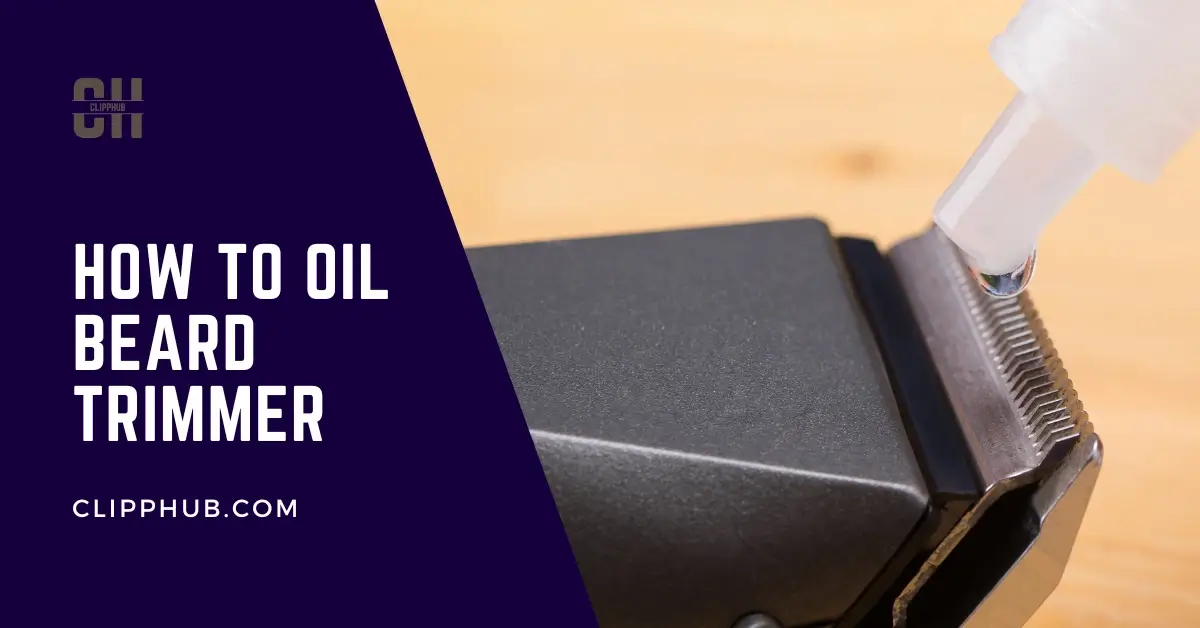 How To Oil Beard Trimmer