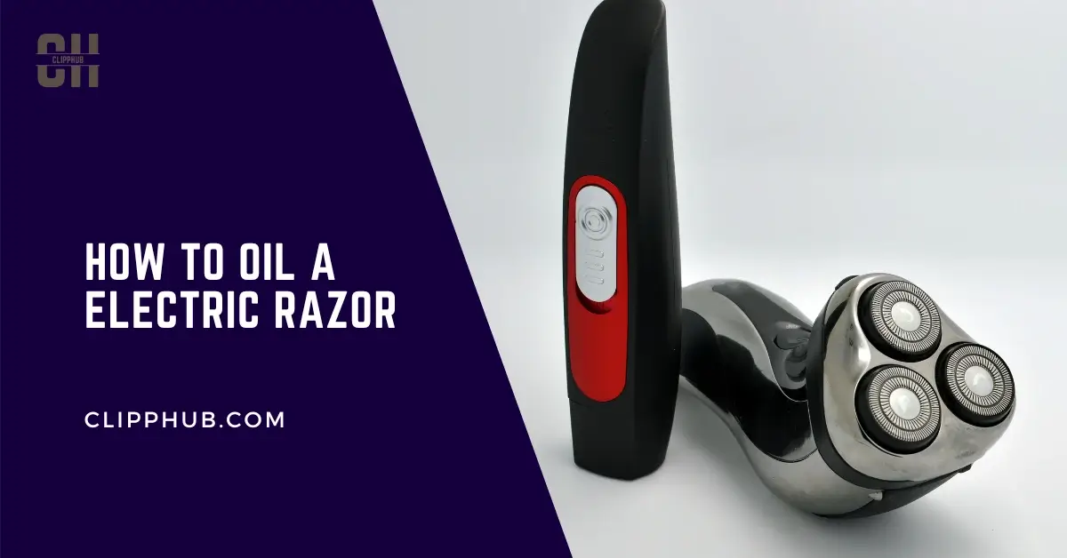 How To Oil Electric Razor