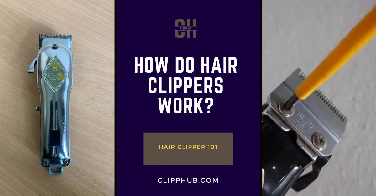 How Do Hair Clippers Work