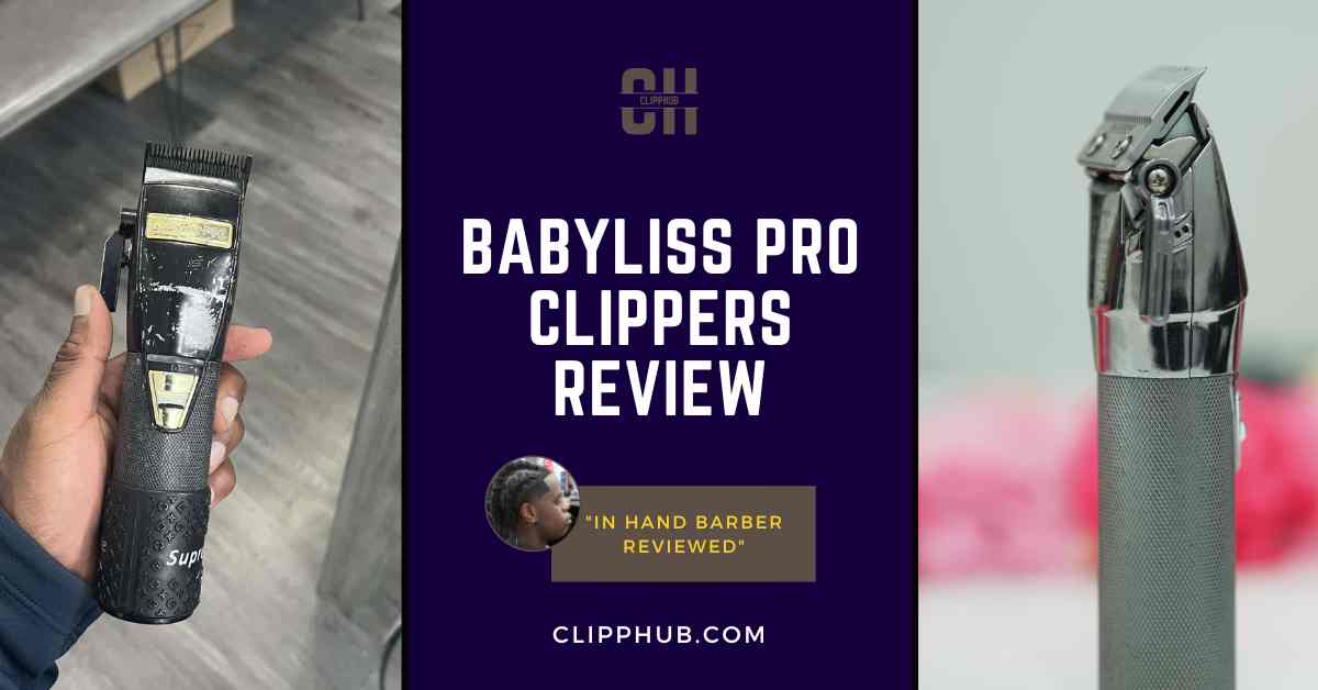 Babyliss Pro Clippers Review
