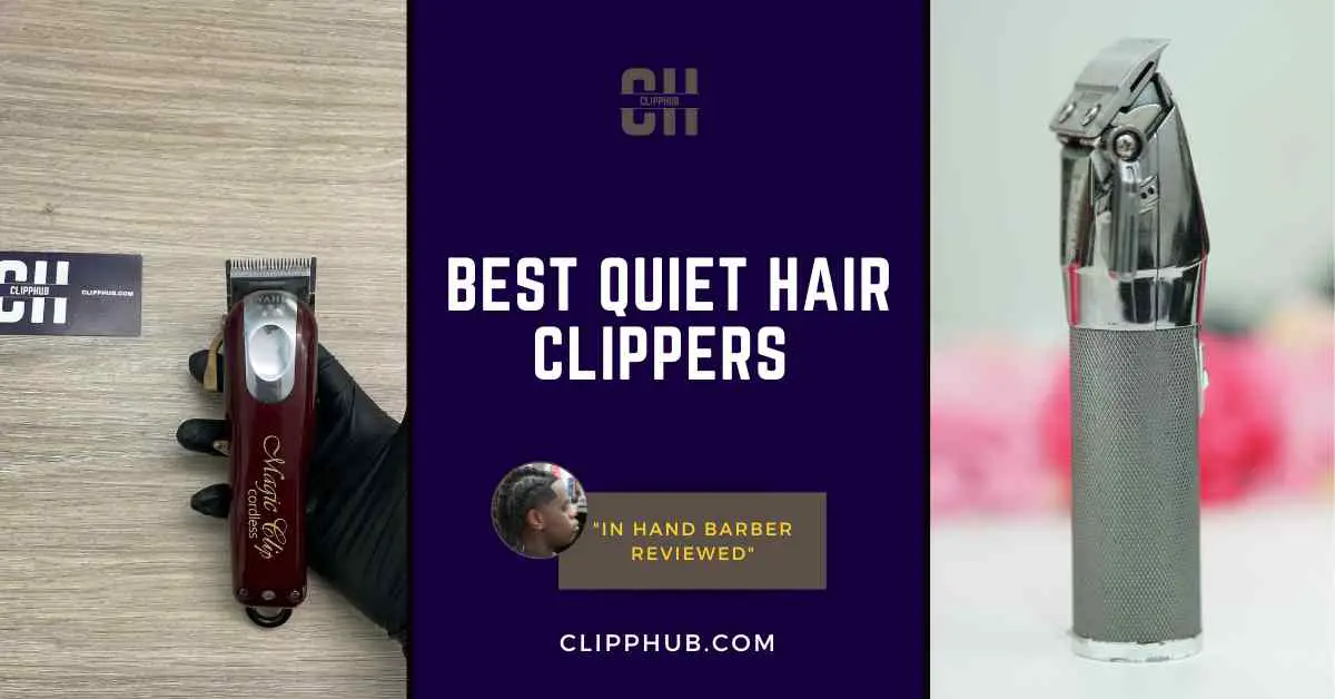 Best Quiet Hair Clippers