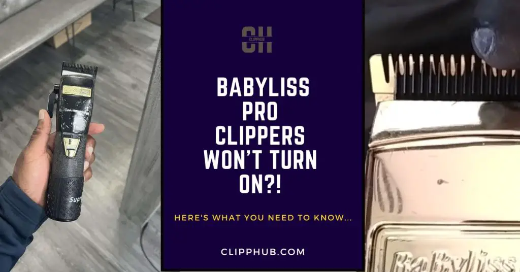 Babyliss Pro Clippers Won’t Turn On? (Don't Panic! Try This...)