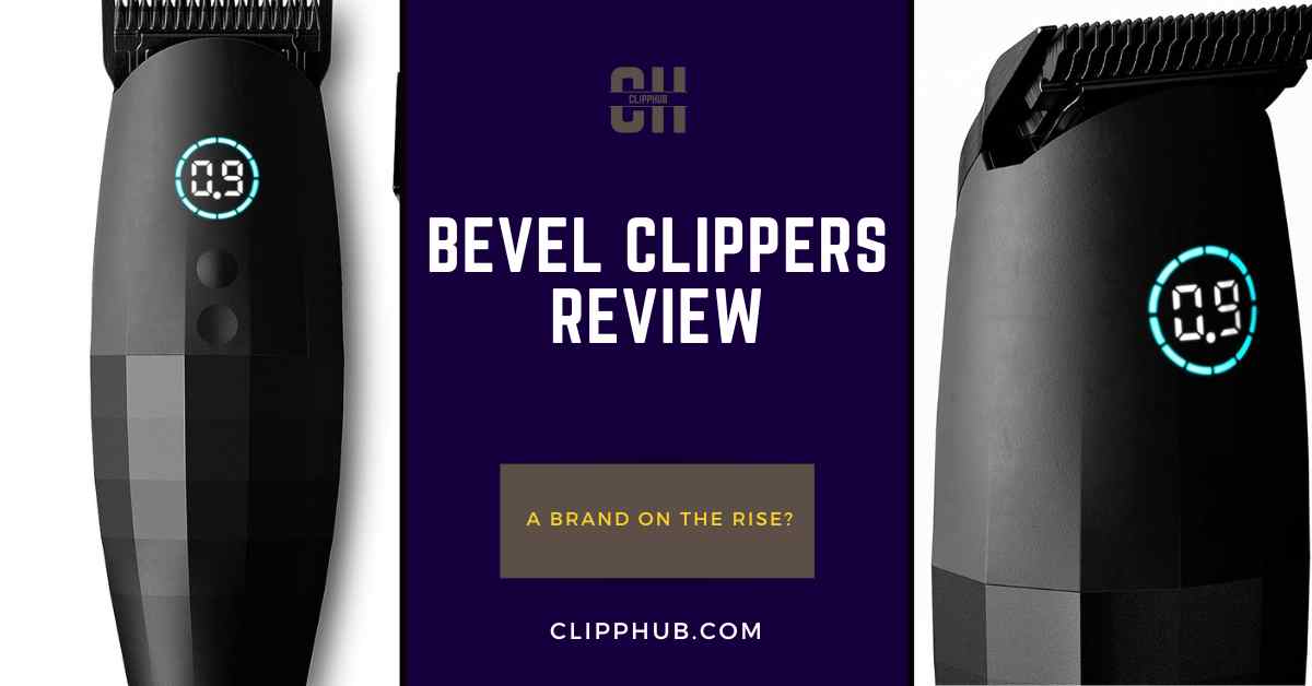 Bevel Clippers Review