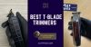 best T blade trimmers