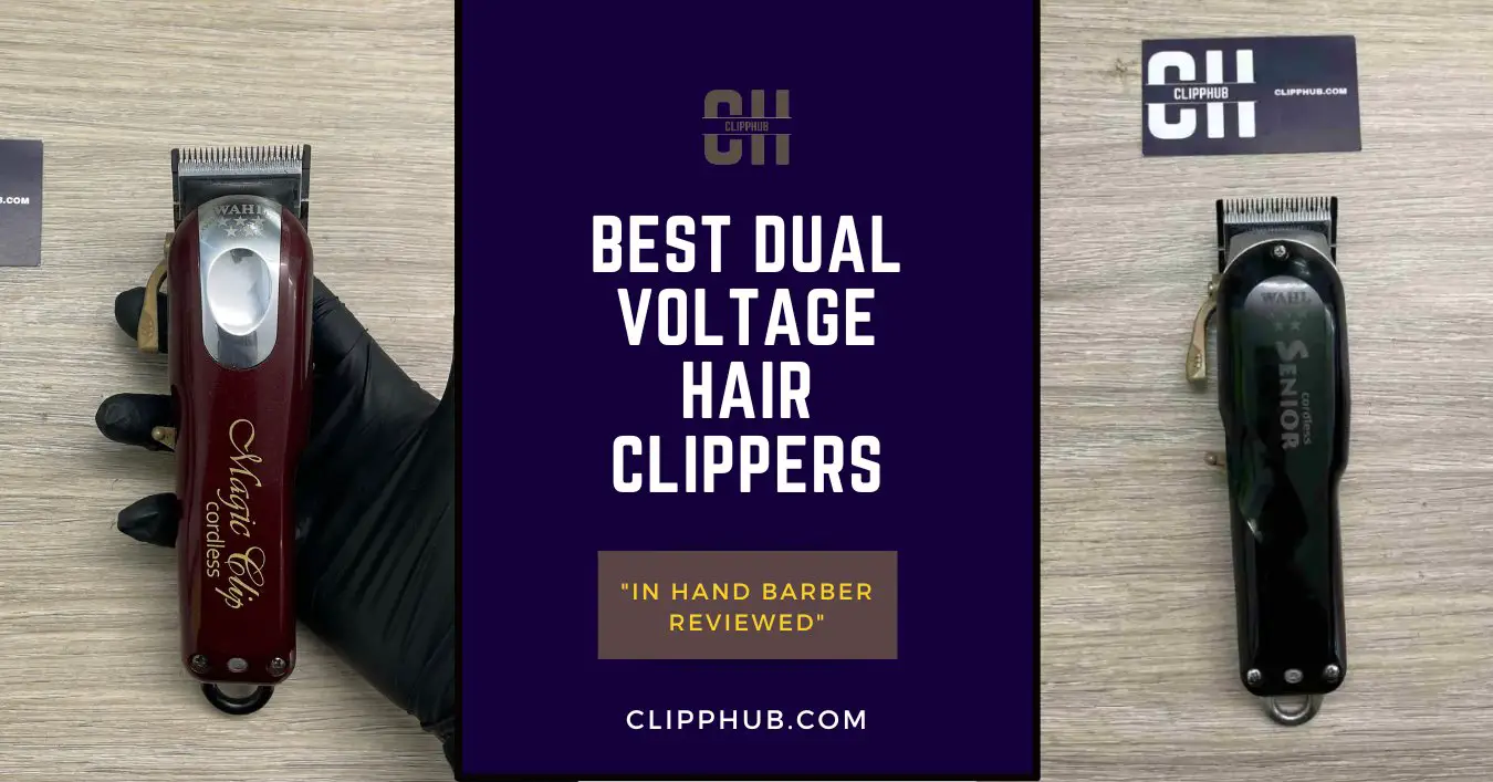 Best Dual Voltage Hair Clippers