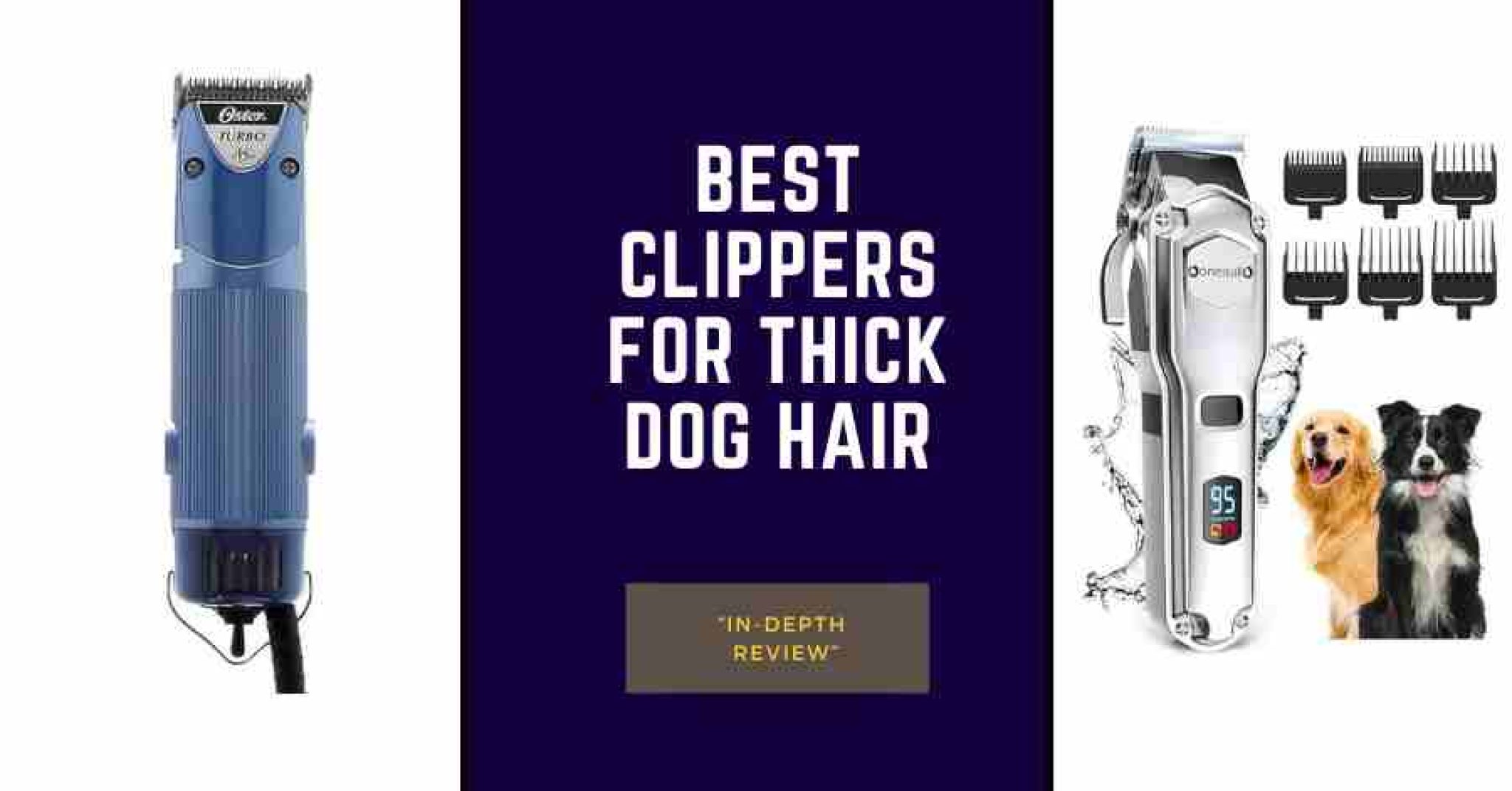 Best Clippers For Thick Dog Hair Top Picks for 2024