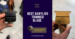 Best Babyliss Trimmer Blade (Upgrade Your Trimmer Game)