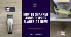 How To Sharpen Andis Clipper Blades At Home (Step-By-Step)
