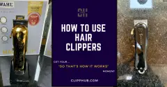 How to Use Hair Clippers (Use Clippers Like A Pro)